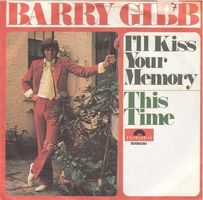 Barry Gibb  --  I`ll kiss your memory  Single7